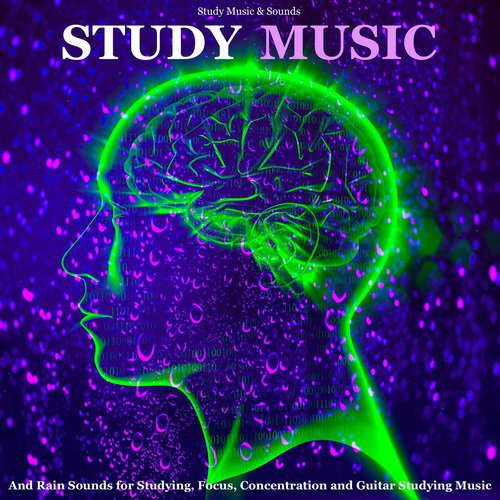 Study Music and Rain Sounds (Soothing Guitar) [feat. Studying Music]