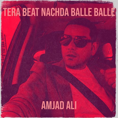 Tera Beat Nachda Balle Balle