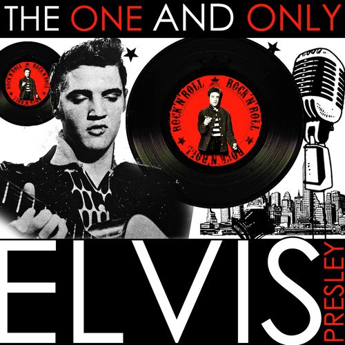 The One and Only Elvis Presley (Remastered)
