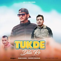 Tukde Dila Re