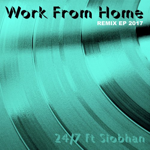 Work from Home 2017 (Remix EP)