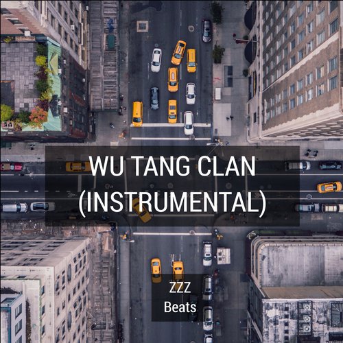 Wu Tang Clan (Instrumental)