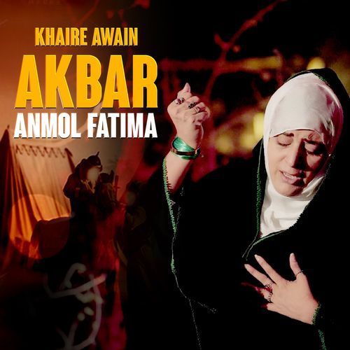 khaire Awain Akbar