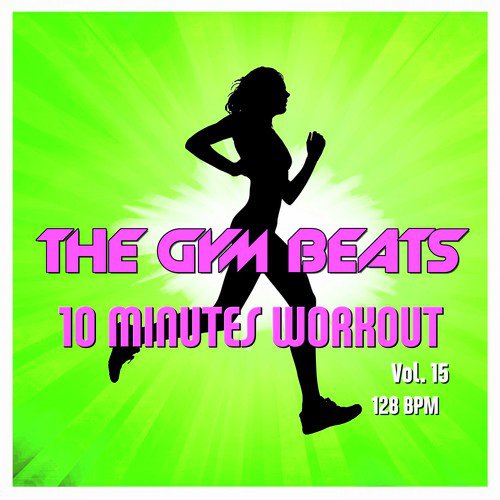 10 Minutes Workout, Vol. 15 (Music for Sports)_poster_image