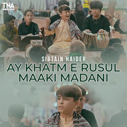 Ay Khatm e Rusul Maaki Madani