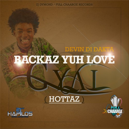 Backaz Yuh Love Gyal - Single