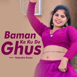 Baman Ke Ku De Ghus-JiJGeg5HZwM