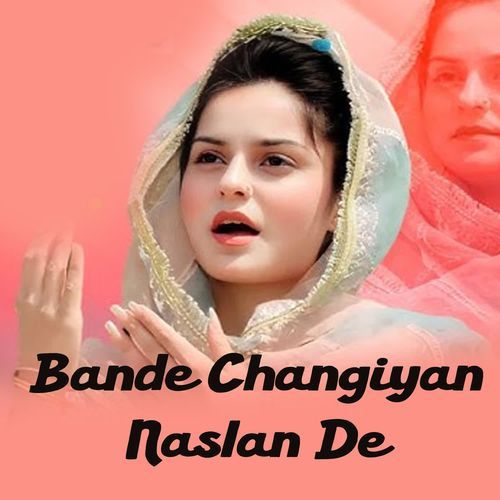 Bande Changiyan Naslan De