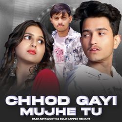 Chhod Gayi Mujhe Tu
