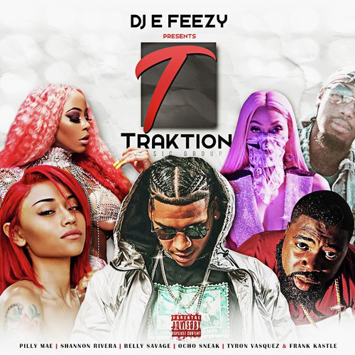 DJ E-Feezy Presents: Traktion Music Group_poster_image