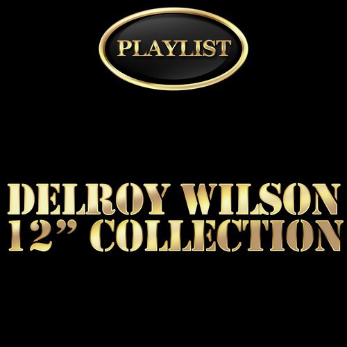 Delroy Wilson 12 Inch Collection Playlist