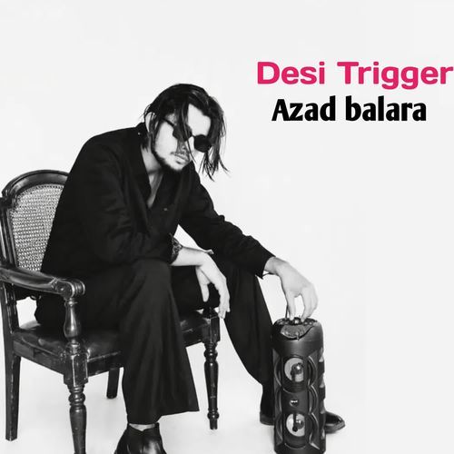Desi Trigger