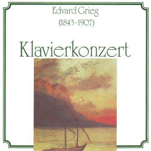 Edvard Grieg: Konzert für Klavier und Orchester in A Minor, op. 16 - Peer Gynt-Suite, Nr. 1, op. 46 - Aus Holbergs Zeit, Suite in G Major, op. 40_poster_image