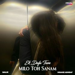 Ek Dafa Tum Milo Toh Sanam-HSUsa0ZDXlQ