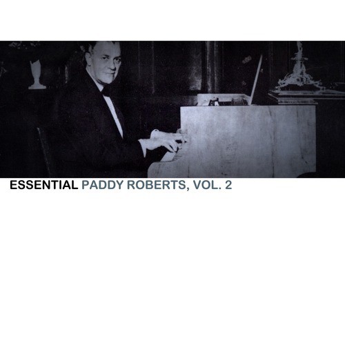 Essential Paddy Roberts, Vol. 2