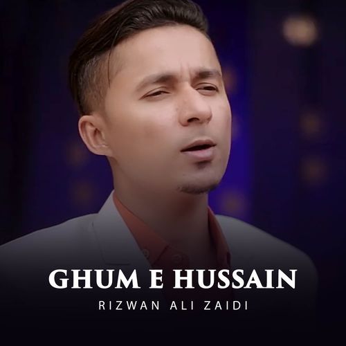 Ghum E Hussain