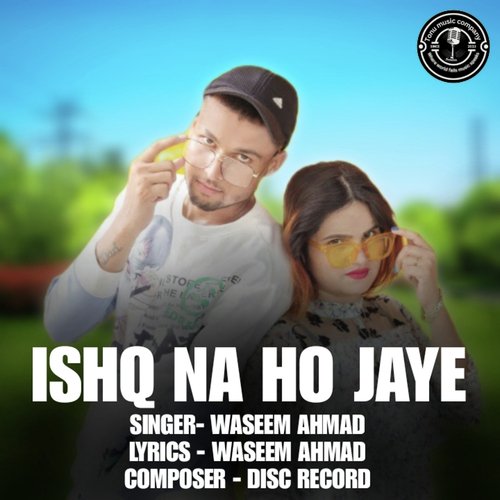 Ishq Na Ho Jaye