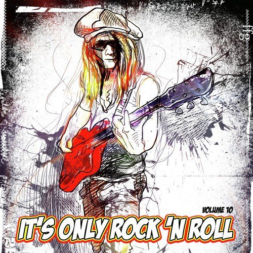 It's Only Rock n Roll, Vol. 10