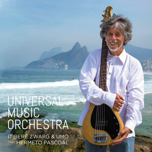 Itiberê Zwarg &amp; Universal Music Orchestra_poster_image