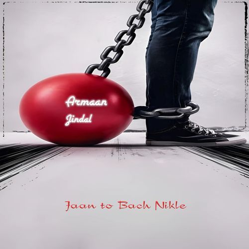 Jaan to Bach Nikle