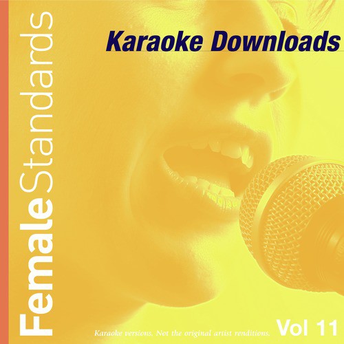 Karaoke Downloads - Female Standards Vol.11 Songs Download - Free ...