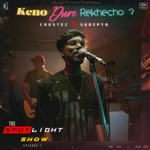 Keno Dure Rekhecho? (The Spotlight Show, Episode 1)
