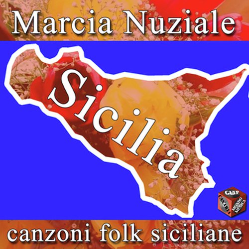 Marcia nuziale e canzoni folk Sicilane