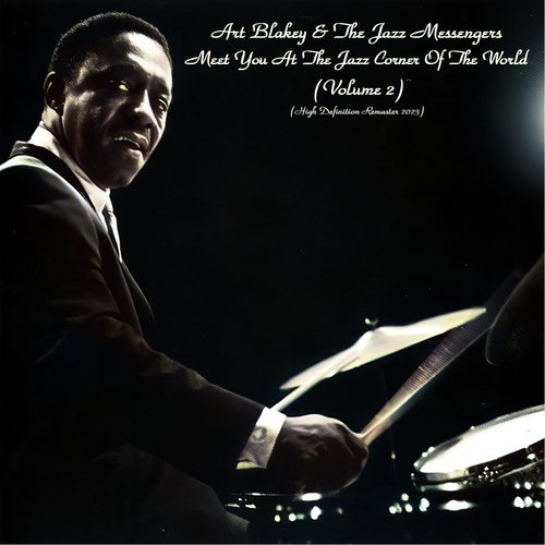 Meet You At The Jazz Corner Of The World (Volume 2) (High Definition Remaster 2023)