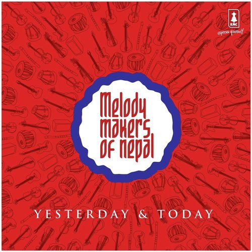 Melody Makers of Nepal: Yesterday & Today_poster_image