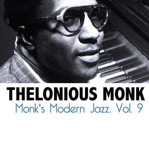 Monk's Modern Jazz, Vol. 9