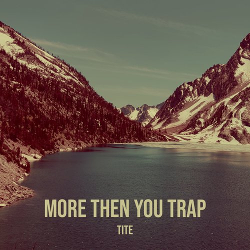 More Then You Trap_poster_image