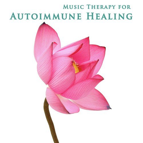 Music for Autoimmune Healing