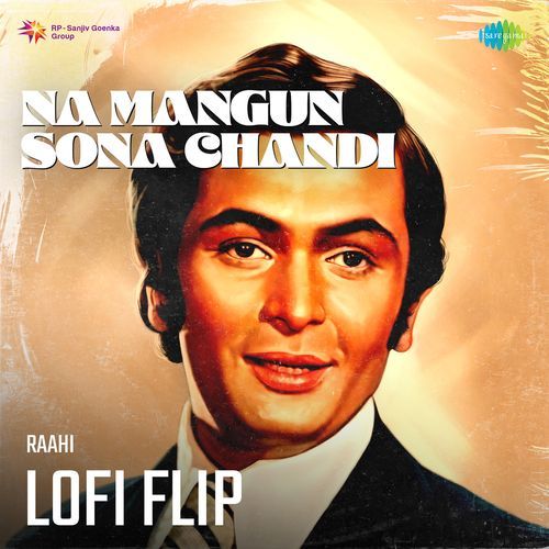 Na Mangun Sona Chandi LoFi Flip