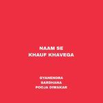 Naam Se Khauf Khavega