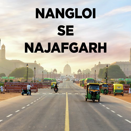 Nangloi Se Najafgarh (Live)