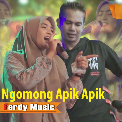 Ngomong Apik Apik Lyrics - Ngomong Apik Apik - Only on JioSaavn