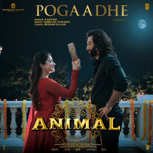 Pogaadhe (From "ANIMAL") - Tamil