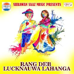 Rang Deb Lucknauwa Lahanga-AywYCR4dX1A