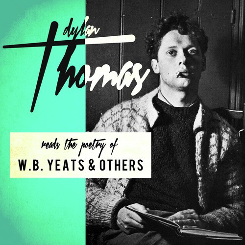 Reads the Poetry of W.B. Yeats &amp; Others