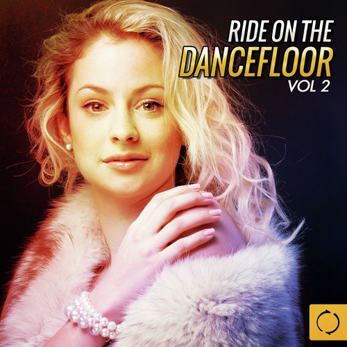 Ride on the Dancefloor, Vol. 2