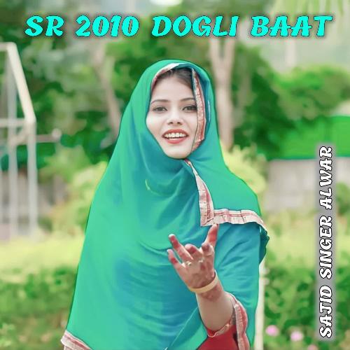 SR 2010 DOGLI BAAT