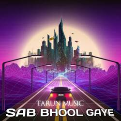 Sab Bhool Gaye-BFglcysEQVc