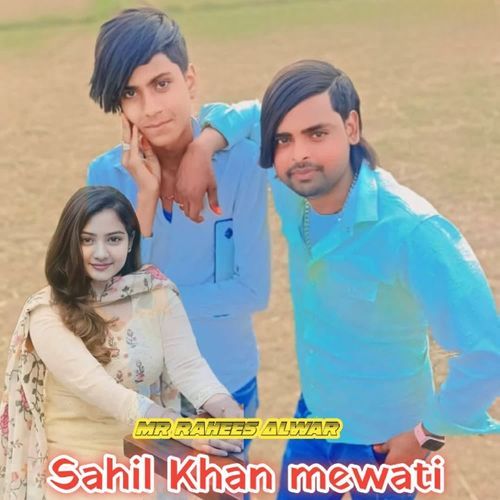 Sahil Khan mewati