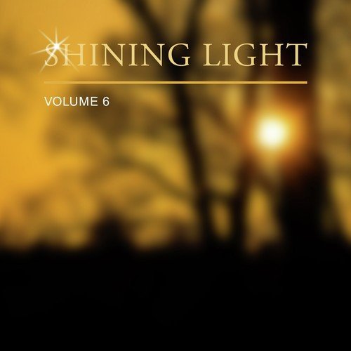 Shining Light, Vol. 6