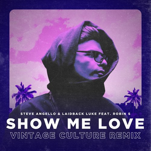 Show Me Love (Vintage Culture Remix)_poster_image