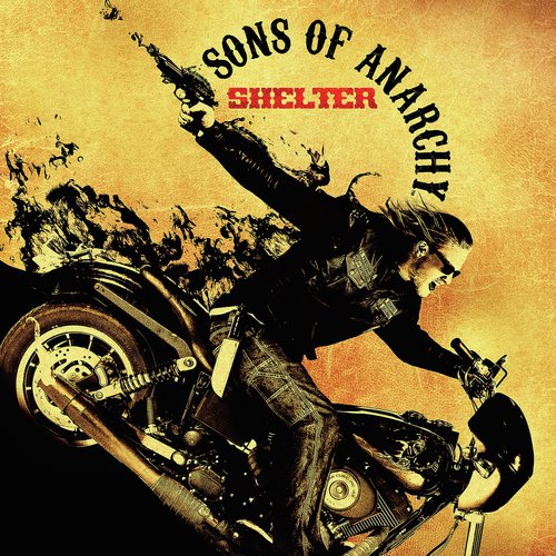 Gimme Shelter (From "Sons of Anarchy")