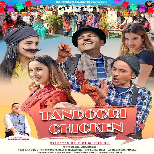 Tandoori Chicken ( Feat. Divya Negi, Jeewan Danu ) (( Feat. Divya Negi, Jeewan Danu ))