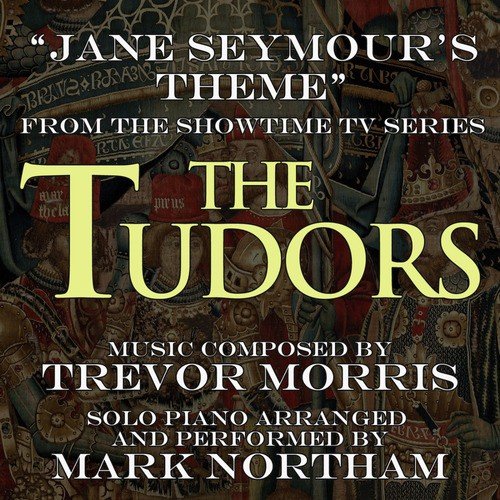 Jane Seymour's Theme for solo piano from the TV series "The Tudors" (Trevor Morris) (Single)