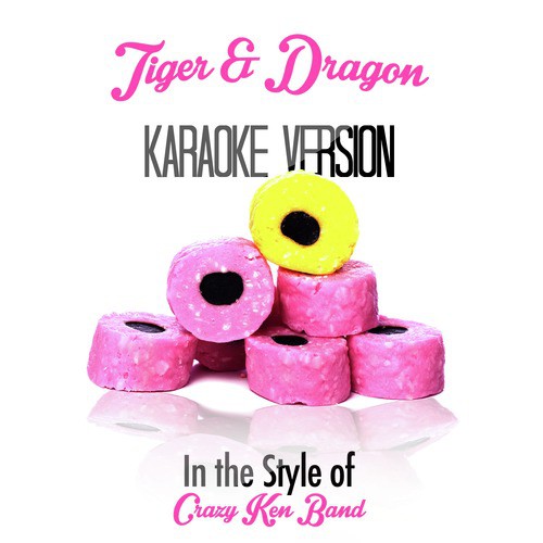 Tiger & Dragon (In the Style of Crazy Ken Band) [Karaoke Version] cover art