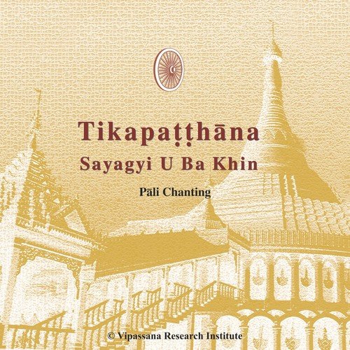 Tikapatthana - Sayagyi U Ba Khin Chanting - Vipassana Meditation_poster_image